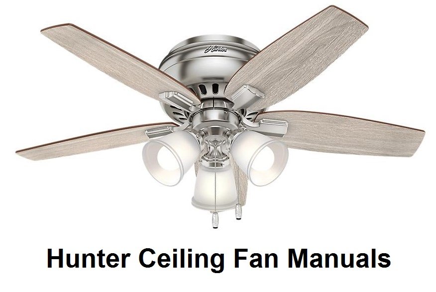 Hunter Ceiling Fan Manuals User S Guides, Hunter Ceiling Fan With Light Installation Instructions