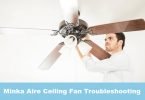 minka aire ceiling fan troubleshooting