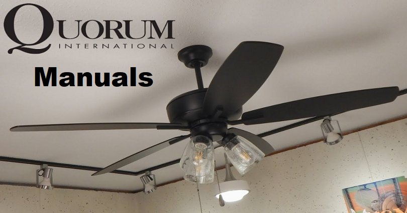 quorum ceiling fan manuals
