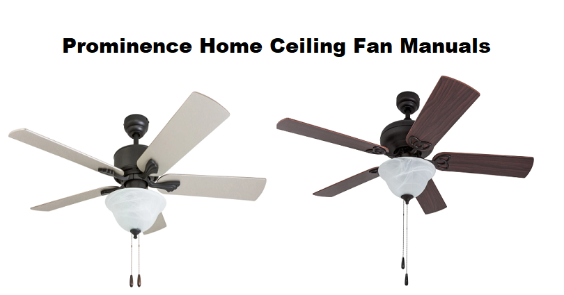 Prominence Home Ceiling Fan Manuals