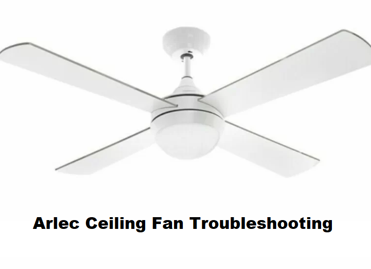 arlec ceiling fan troubleshooting