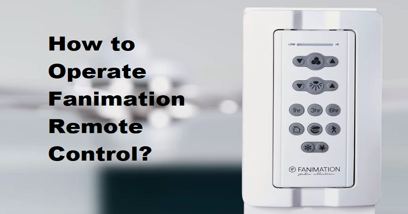 how to operate fanimation remote
