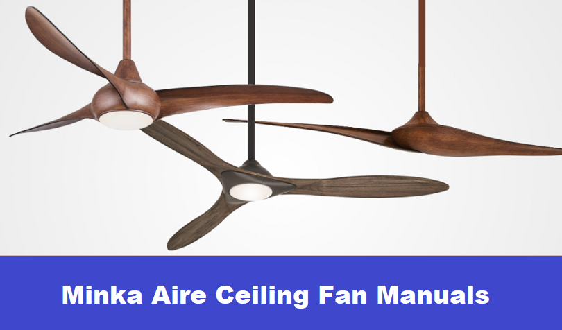 minka aire ceiling fan manuals